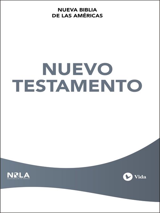 Title details for NBLA, Nuevo Testamento by NBLA-Nueva Biblia de Las Américas - Available
